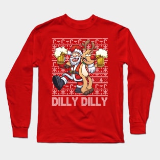 Ugly Christmas Sweater Dilly Dilly Long Sleeve T-Shirt